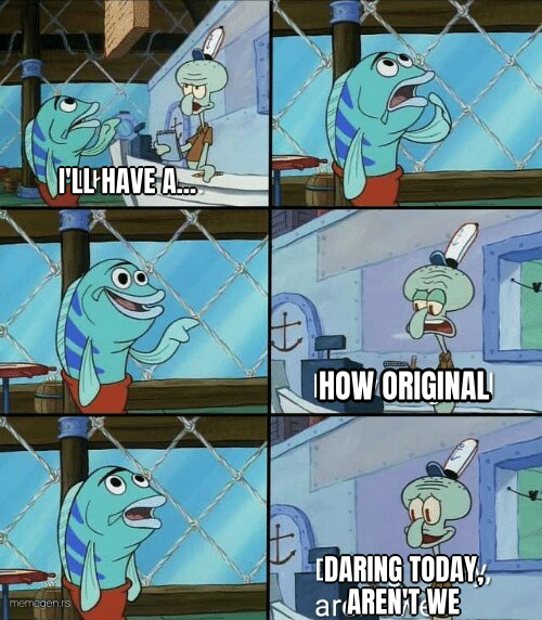 Daring today, aren't we squidward preview