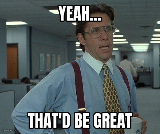 That Would Be Great preview
