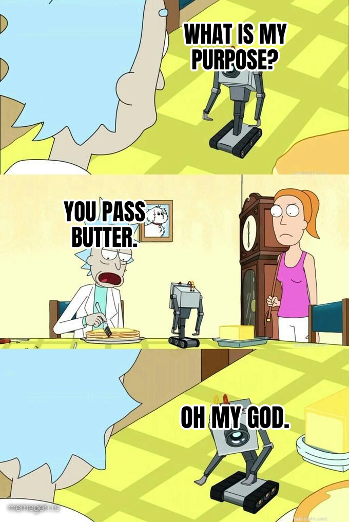 What's My Purpose - Butter Robot preview
