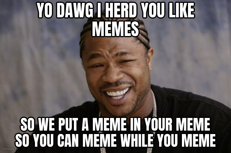 Yo Dawg Heard You preview