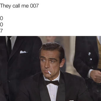 They call me 007